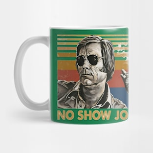 No Show Mug